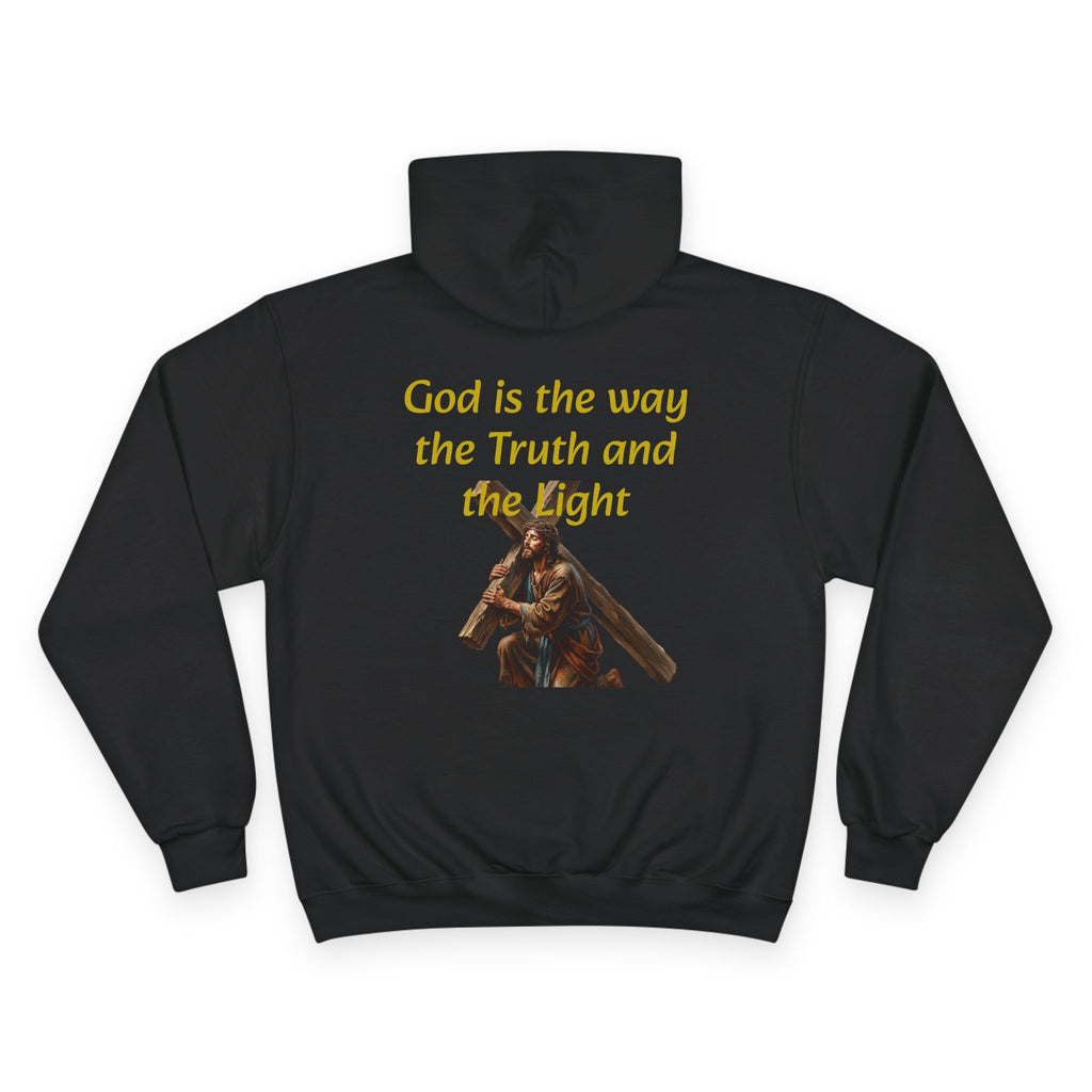 God is the way the Truth and the Light hoodie